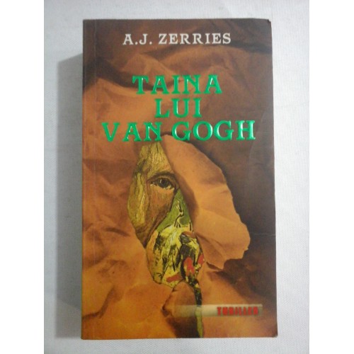 TAINA LUI VAN GOGH - A. J. ZERRIES TAINA LUI VAN GOGH - A. J. ZERRIES